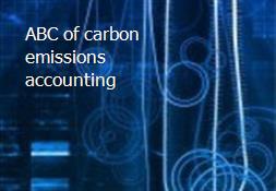 ABC of carbon emissions accounting Powerpoint Presentation