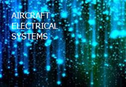 AIRCRAFT ELECTRICAL SYSTEMS Powerpoint Presentation