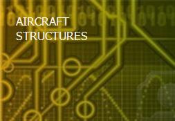 AIRCRAFT STRUCTURES Powerpoint Presentation