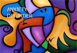 ANXIETY DISORDER Powerpoint Presentation