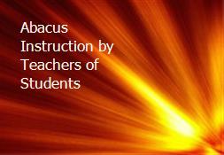 Abacus Instruction by Teachers of Students Powerpoint Presentation