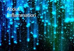 About Inflammation Powerpoint Presentation