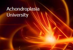 Achondroplasia University Powerpoint Presentation