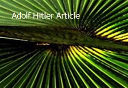 Adolf Hitler Article Powerpoint Presentation