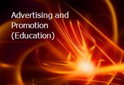 Advertising and Promotion (Education) Powerpoint Presentation