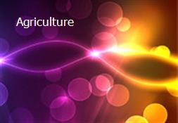 Agriculture Powerpoint Presentation