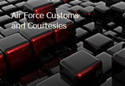 Air Force Customs and Courtesies Powerpoint Presentation