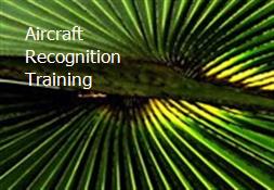 Aircraft Recognition Training Powerpoint Presentation