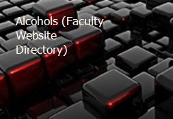 Alcohols (Faculty Website Directory) Powerpoint Presentation