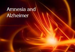 Amnesia and Alzheimer Powerpoint Presentation