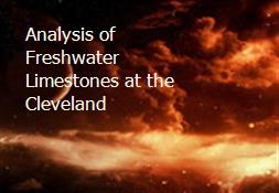 Analysis of Freshwater Limestones at the Cleveland Powerpoint Presentation