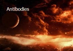 Antibodies Powerpoint Presentation