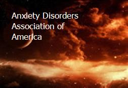 Anxiety Disorders Association of America Powerpoint Presentation