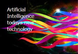 Artificial Intelligence todays new technology Powerpoint Presentation