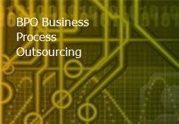 BPO Business Process Outsourcing Powerpoint Presentation