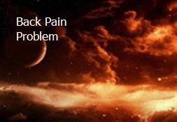 Back Pain Problem Powerpoint Presentation