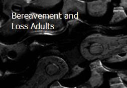 Bereavement and Loss Adults Powerpoint Presentation