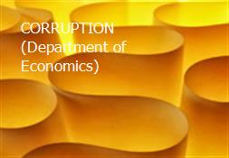 CORRUPTION (Department of Economics) Powerpoint Presentation