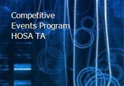 Competitive Events Program HOSA TA Powerpoint Presentation