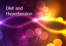 Diet and Hypertension Powerpoint Presentation