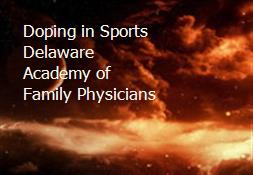 Doping in Sports Delaware Academy of Family Physicians Powerpoint Presentation