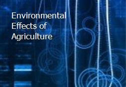 Environmental Effects of Agriculture  Powerpoint Presentation