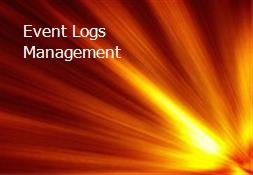 Event Logs Management  Powerpoint Presentation