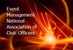 Event Management National Association of Civic Officers Powerpoint Presentation