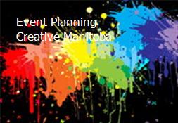 Event Planning Creative Manitoba Powerpoint Presentation