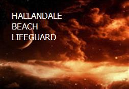 HALLANDALE BEACH LIFEGUARD Powerpoint Presentation