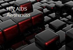 HIV-AIDS Awareness & Prevention Powerpoint Presentation