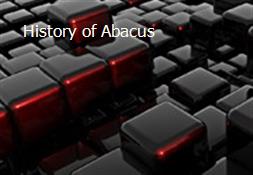 History of Abacus Powerpoint Presentation