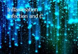 Inflammation Infection and C Powerpoint Presentation