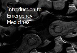 Introduction to Emergency Medicines Powerpoint Presentation