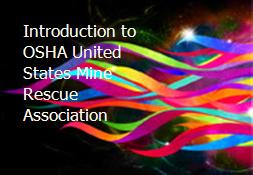 Introduction to OSHA-United States Mine Rescue Association Powerpoint Presentation