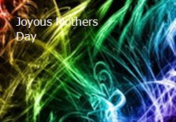 Joyous Mothers Day Powerpoint Presentation