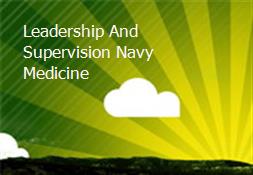 Leadership And Supervision Navy Medicine Powerpoint Presentation