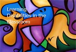 Learning Disabilities in the Classroom Powerpoint Presentation