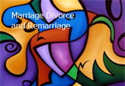 Marriage Divorce and Remarriage Powerpoint Presentation