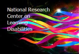 National Research Center on Learning Disabilities Powerpoint Presentation