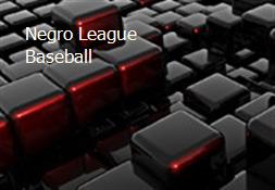 Negro League Baseball Powerpoint Presentation