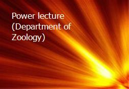 Power lecture (Department of Zoology) Powerpoint Presentation