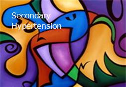 Secondary Hypertension Powerpoint Presentation