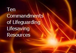 Ten Commandments of Lifeguarding Lifesaving Resources Powerpoint Presentation