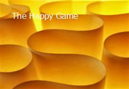 The Happy Game Powerpoint Presentation