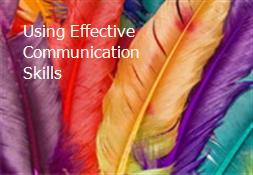 Using Effective Communication Skills Powerpoint Presentation