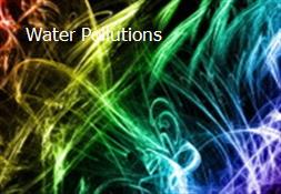 Water Pollutions Powerpoint Presentation