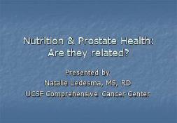 Nutrition and Prostate Cancer PowerPoint Presentation