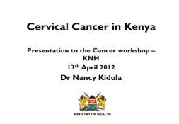 Cervical cancer in Kenya PowerPoint Presentation