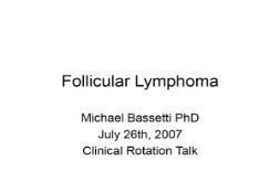 Follicular Lymphoma PowerPoint Presentation